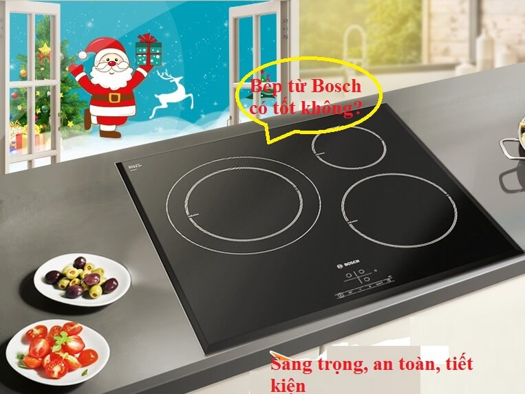 Bếp từ Bosch có tốt không- thương hiệu được mệnh danh "vua" làng bếp