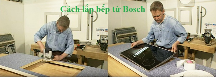 Mách nhỏ chị em cách lắp bếp từ Bosch và 3 model bán chạy nhất